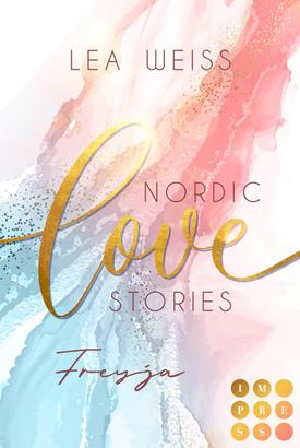 Nordic Love Stories 2: Freyja