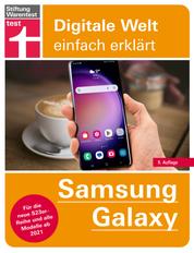 Samsung Galaxy - einfache Bedienungsanleitung mit hilfreichen Tipps und Tricks für jeden Tag - Für die neue S23-Reihe und alle Modelle ab 2021 (Digitale Welt einfach erklärt) | Von Stiftung Warentest