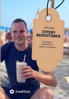 Tom Volz: Zypern Reiseführer 