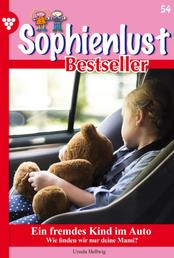 Ein fremdes Kind im Auto - Sophienlust Bestseller 54 – Familienroman