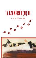 Julia Salenz: Tatzenfreu(n)de 