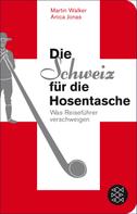 Martin Walker: Die Schweiz für die Hosentasche ★★★★