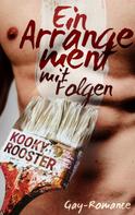 Kooky Rooster: Ein Arrangement mit Folgen ★★★★