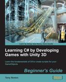 Terry Norton: Learning C# by Developing Games with Unity 3D Beginner's Guide ★★★★★