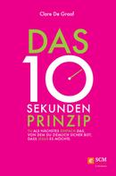 Clare De Graaf: Das 10-Sekunden-Prinzip ★★★★★