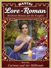 Lore-Roman 155 - Corinna und der Millionär