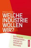 Wolfgang Lemb: Welche Industrie wollen wir? 