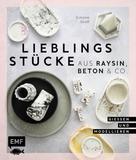 Simone Groß: Lieblingsstücke aus Raysin, Beton & Co. ★★★★