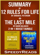 Speedy Reads: Summary of 12 Rules for Life: An Antidote to Chaos by Jordan B. Peterson + Summary of The Last Mile by David Baldacci 2-in-1 Boxset Bundle 
