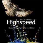 Highspeed - Kurzzeitfotografie in Natur und Studio