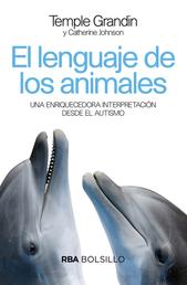 El lenguaje de los animales - Una enriquecedora interpretación desde el autismo.
