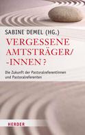 Sabine Demel: Vergessene Amtsträger/-innen? 