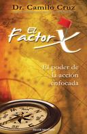Camilo Cruz: El factor X 