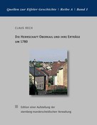 Claus Rech: Die Herrschaft Oberkail und ihre Erträge um 1780 