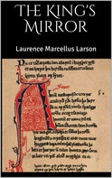Laurence Marcellus Larson: The King's Mirror 