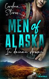 Men of Alaska - In deinen Armen