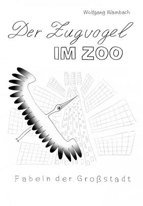Der Zugvogel im Zoo