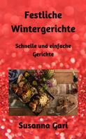 Susanna Gari: Festliche Wintergerichte 