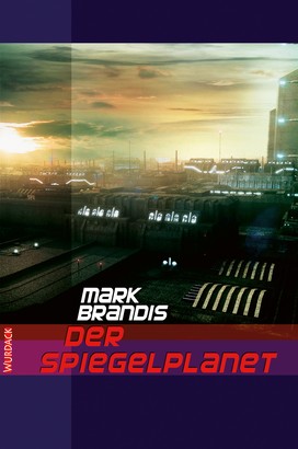 Mark Brandis - Der Spiegelplanet