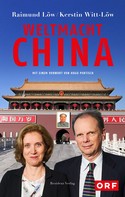 Raimund Löw: Weltmacht China ★★★★★