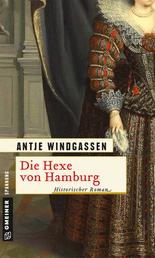 Die Hexe von Hamburg - Historischer Roman