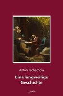 Anton Tschechow: Eine langweilige Geschichte 