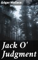 Edgar Wallace: Jack O' Judgment 
