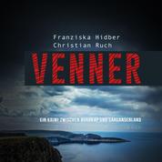 Venner - Ein Krimi zwischen Nordkap und Sarganserland