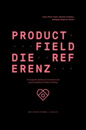 Product Field - Die Referenz - Das kognitive Medium für Innovation und gemeinschaftliches Product Thinking