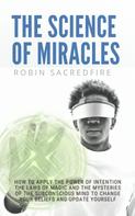 Robin Sacredfire: The Science of Miracles 
