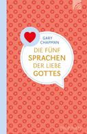 Gary Chapman: Die fünf Sprachen der Liebe Gottes ★★★★★