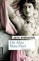 Antje Windgassen: Die Akte Mata Hari ★★★★