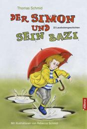 Der Simon und sein Bazi - 22 Lausbubengeschichten