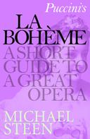 Michael Steen: Puccini's La Bohème 
