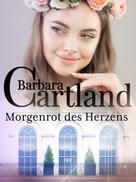 Barbara Cartland: Morgenrot des Herzens ★★★★★