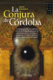 La conjura de Córdoba - Córdoba, año 976. La ambición del jefe de la guardia personal del califa desencadena una trama de intrigas en el Califato de Córdoba. Comienza el ocaso del Islam en Al-Ándalus.