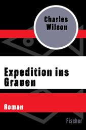 Expedition ins Grauen - Roman