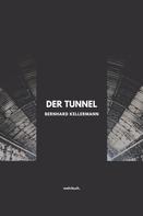 Bernhard Kellermann: Der Tunnel ★★★★★
