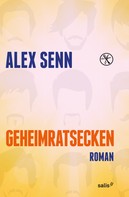 Alex Senn: Geheimratsecken 