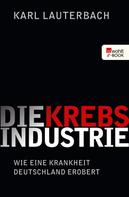 Karl Lauterbach: Die Krebs-Industrie ★★★★