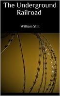 William Still: The Underground Railroad 