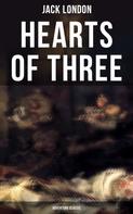 Jack London: Hearts of Three (Adventure Classic) 