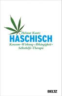 Helmut Kuntz: Haschisch. Konsum - Wirkung - Abhängigkeit - Selbsthilfe - Therapie ★★★★★