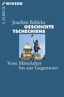 Joachim Bahlcke: Geschichte Tschechiens ★★★★★