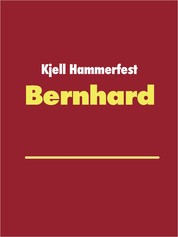 Bernhard - Unschuldig verurteilt?