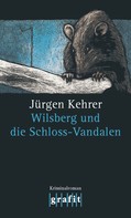 Jürgen Kehrer: Wilsberg und die Schloss-Vandalen ★★★★