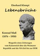 Eberhard Klempt: Lebensbrüche 