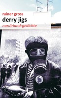 Rainer Gross: Derry Jigs 