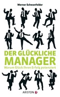 Werner Schwanfelder: Der glückliche Manager 