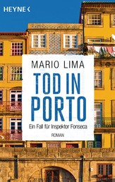 Tod in Porto - Roman - Ein Fall für Inspektor Fonseca